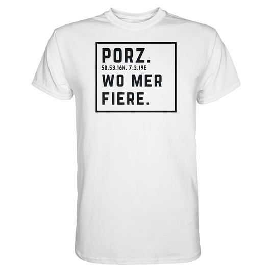 Porz Fiere Druck - Classic Shirt