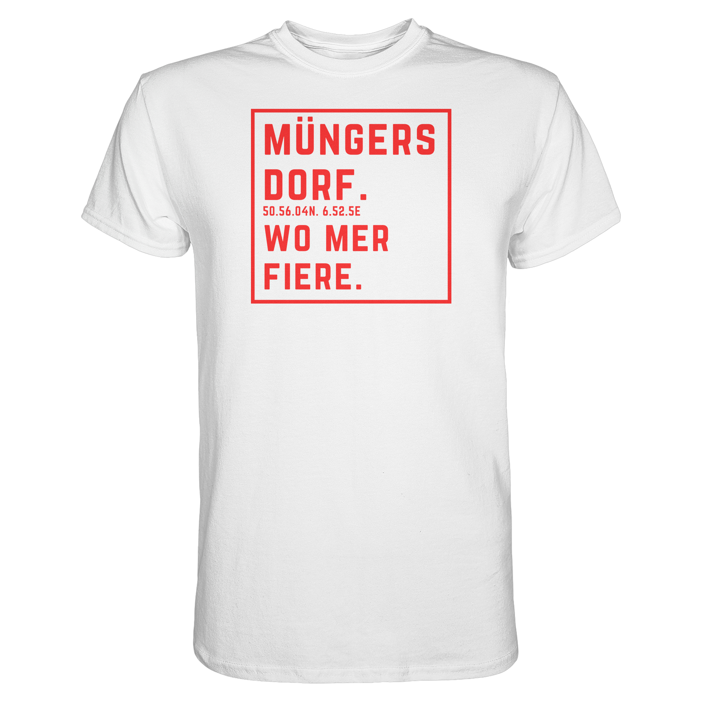Müngersdorf Fiere Druck - Classic Shirt