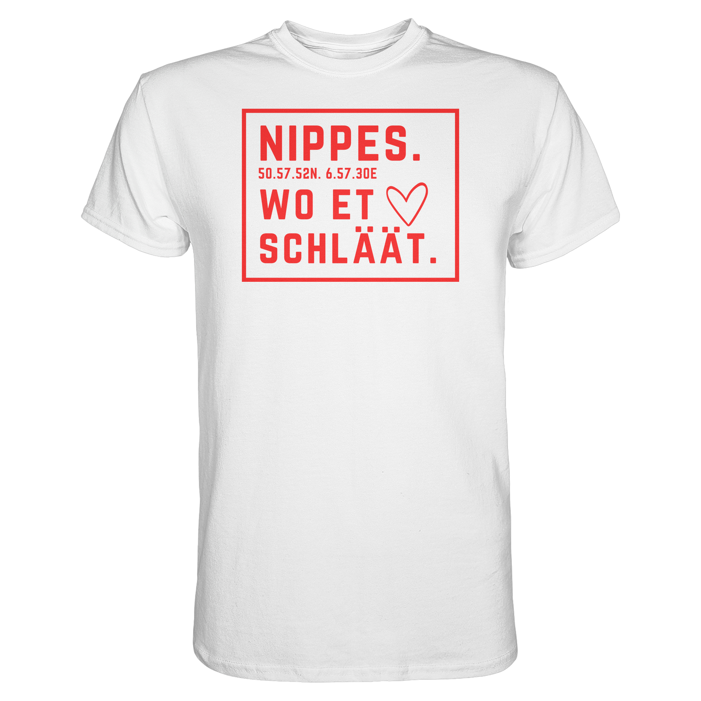 Nippes Hätz Druck - Classic Shirt