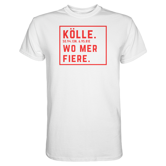Kölle Fiere Druck - Classic Shirt