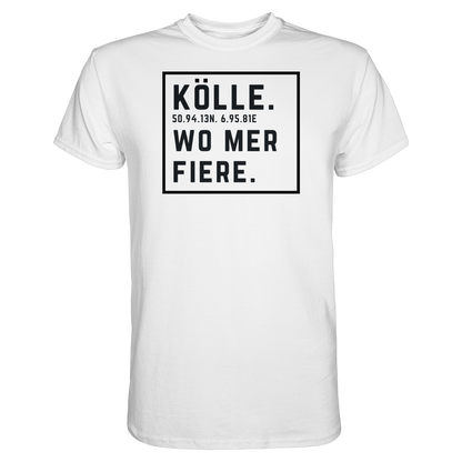 Kölle Fiere Druck - Classic Shirt