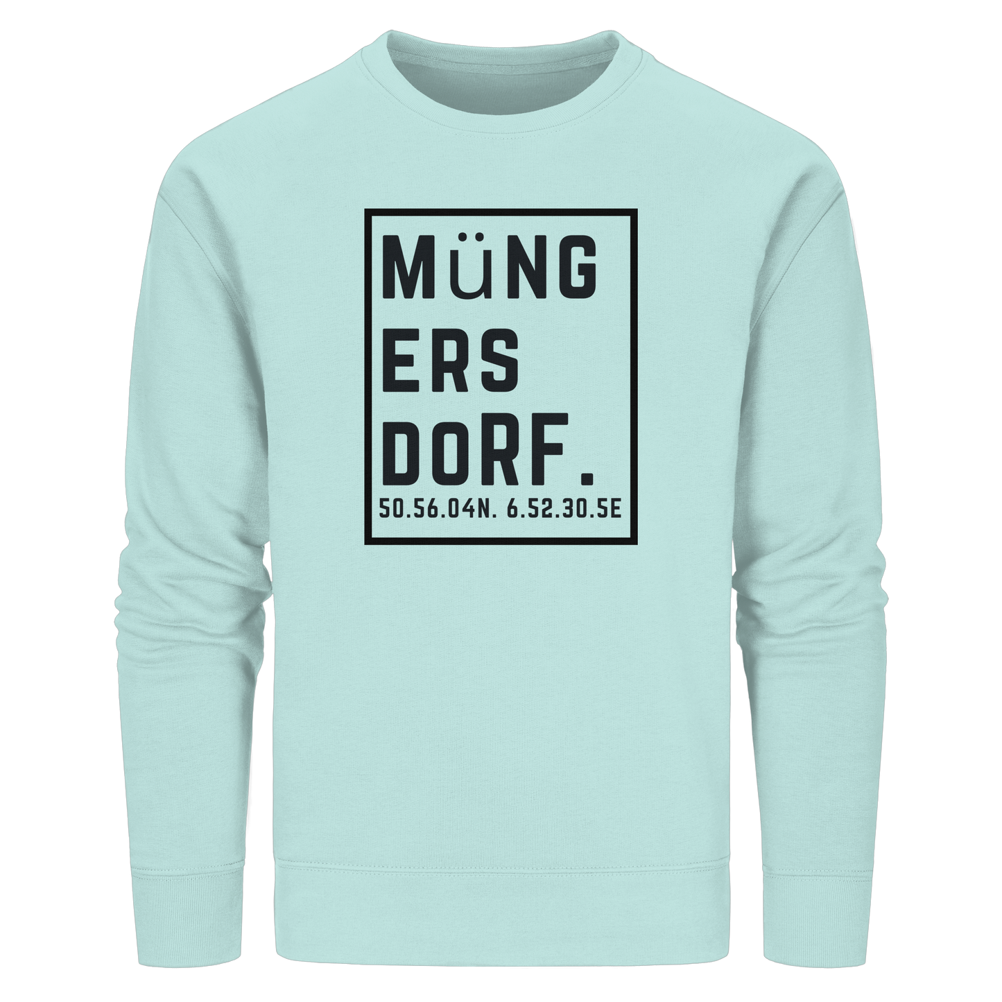 Müngersdorf Koordinaten (großer Druck auf der Brust) - Organic Basic Unisex Sweatshirt