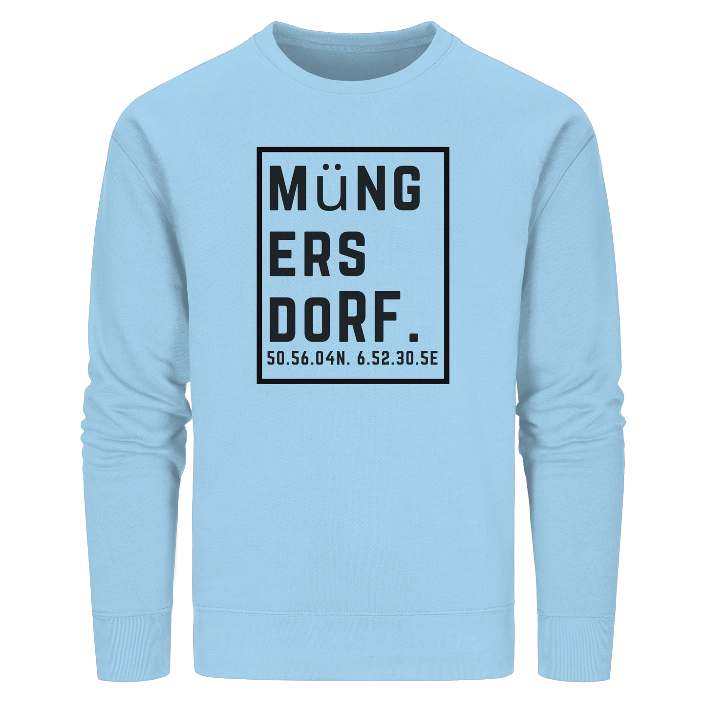 Müngersdorf Koordinaten (großer Druck auf der Brust) - Organic Basic Unisex Sweatshirt