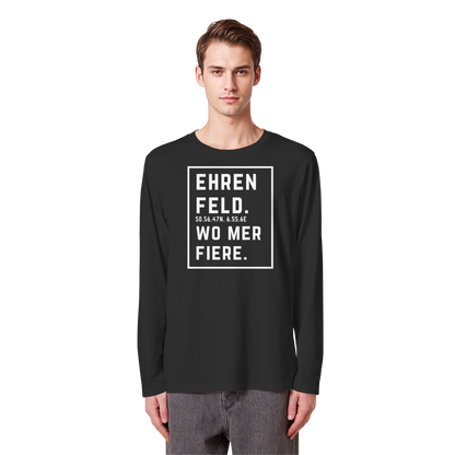 Ehrenfeld Fiere Druck - Organic Longsleeve T-Shirt