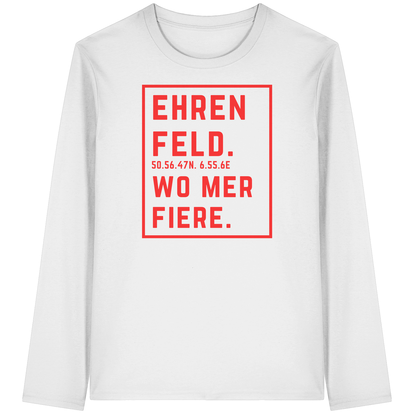 Ehrenfeld Fiere Druck - Organic Longsleeve T-Shirt