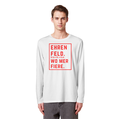 Ehrenfeld Fiere Druck - Organic Longsleeve T-Shirt