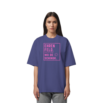 Wo de Sonn schingk - Ehrenfeld Druck   - Organic Oversize Shirt
