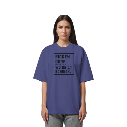 Wo de Sonn schingk - Bickendorf Druck  - Organic Oversize Shirt