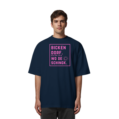 Wo de Sonn schingk - Bickendorf Druck  - Organic Oversize Shirt