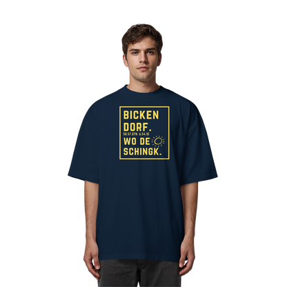 Wo de Sonn schingk - Bickendorf Druck - Organic Oversize Shirt