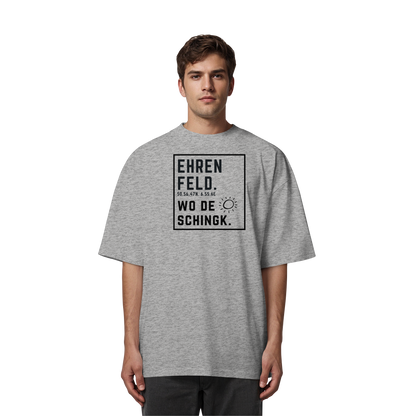 Wo de Sonn schingk - Ehrenfeld Druck  - Organic Oversize Shirt
