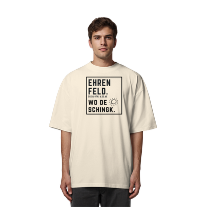 Wo de Sonn schingk - Ehrenfeld Druck  - Organic Oversize Shirt