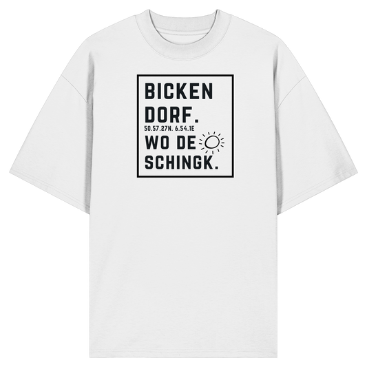 Wo de Sonn schingk - Bickendorf Druck  - Organic Oversize Shirt