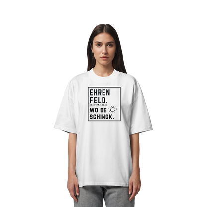 Wo de Sonn schingk - Ehrenfeld Druck  - Organic Oversize Shirt