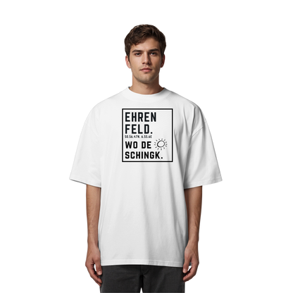 Wo de Sonn schingk - Ehrenfeld Druck  - Organic Oversize Shirt