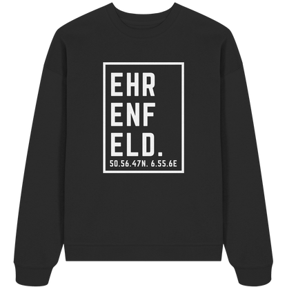 Ehrenfeld Koordinaten (großer Druck auf der Brust) - Organic Oversize Sweatshirt