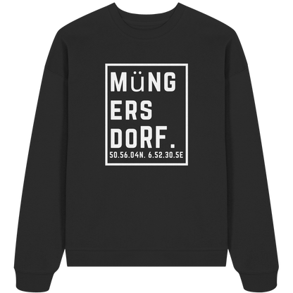 Müngersdorf Koordinaten (großer Druck auf der Brust) - Organic Oversize Sweatshirt