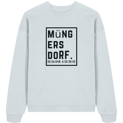 Müngersdorf Koordinaten (großer Druck auf der Brust) - Organic Oversize Sweatshirt