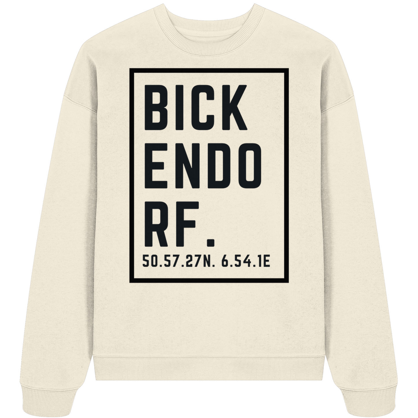 Bickendorf Koordinaten (großer Druck auf der Brust) - Organic Oversize Sweatshirt