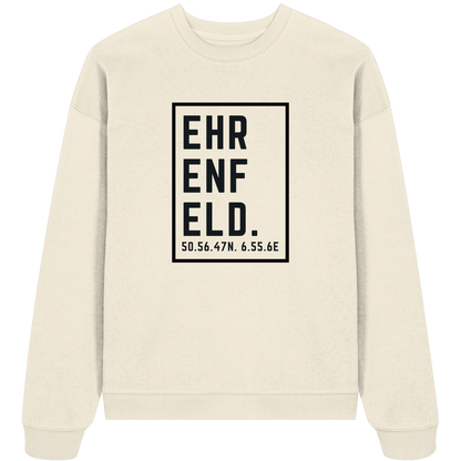 Ehrenfeld Koordinaten (großer Druck auf der Brust) - Organic Oversize Sweatshirt