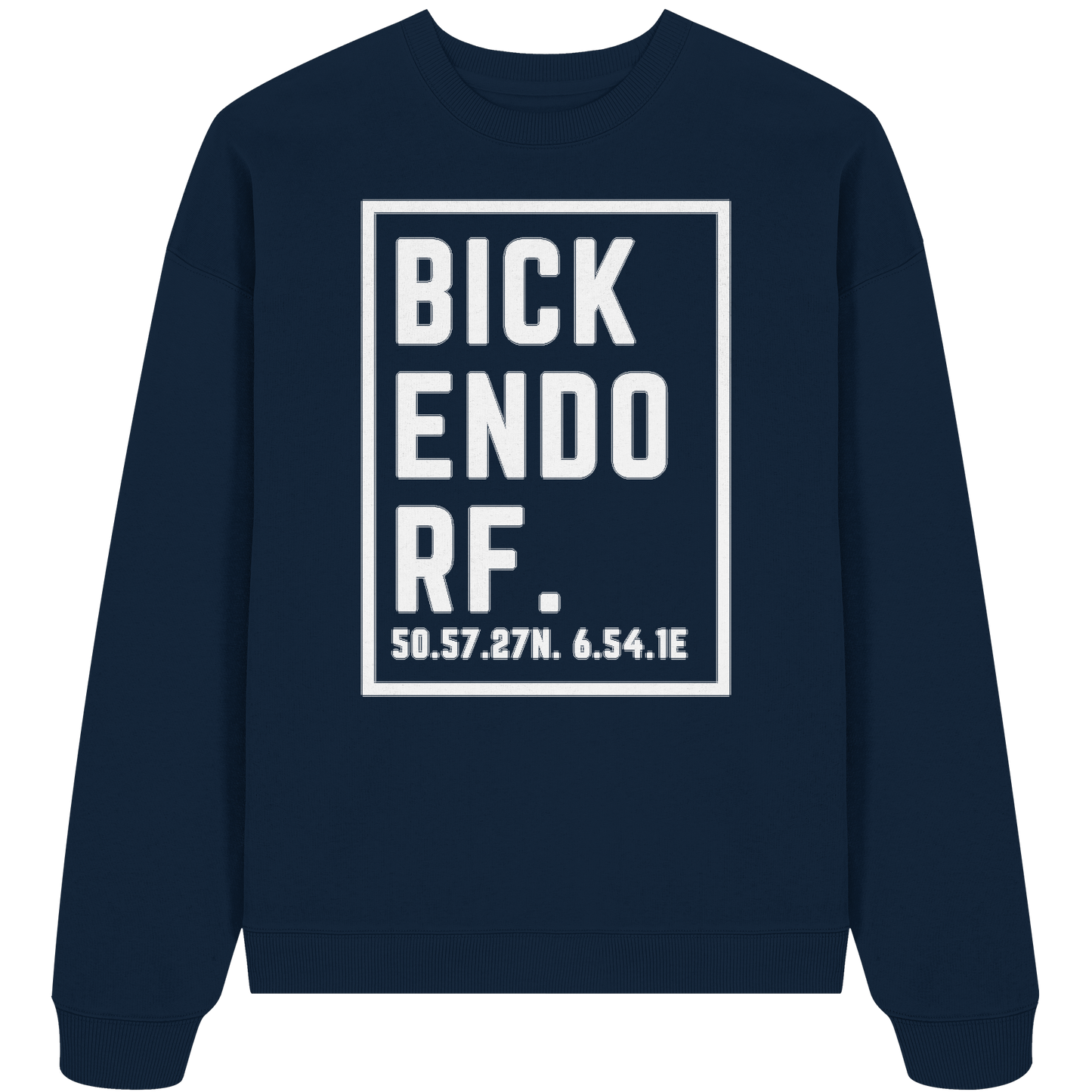 Bickendorf Koordinaten (großer Druck auf der Brust) - Organic Oversize Sweatshirt