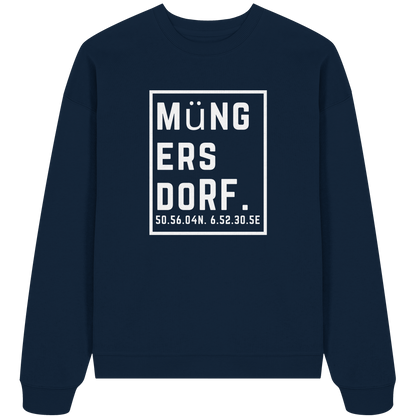 Müngersdorf Koordinaten (großer Druck auf der Brust) - Organic Oversize Sweatshirt