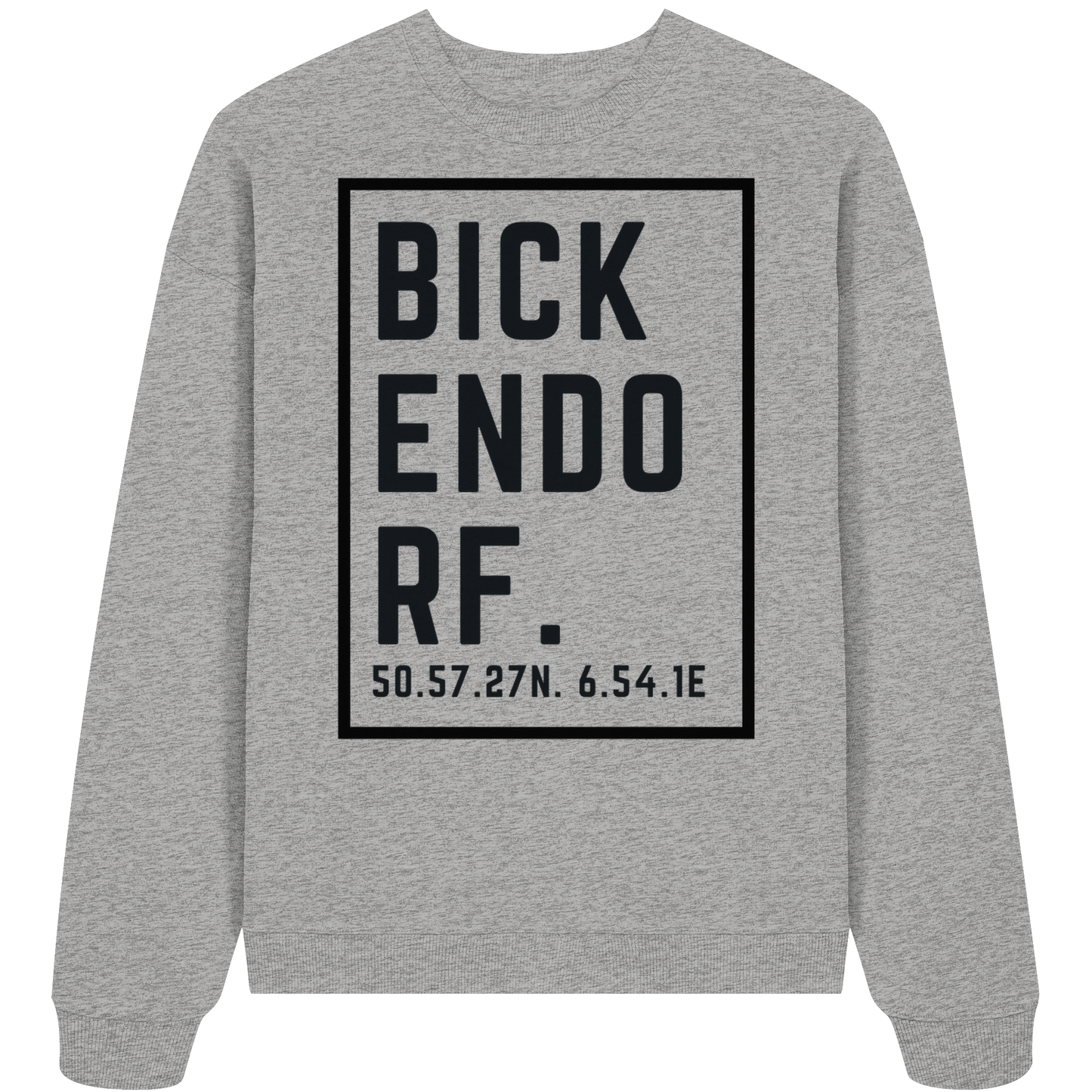 Bickendorf Koordinaten (großer Druck auf der Brust) - Organic Oversize Sweatshirt