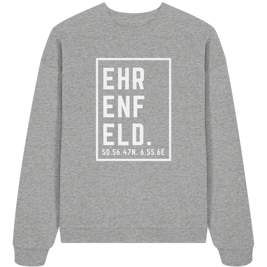 Ehrenfeld Koordinaten (großer Druck auf der Brust) - Organic Oversize Sweatshirt