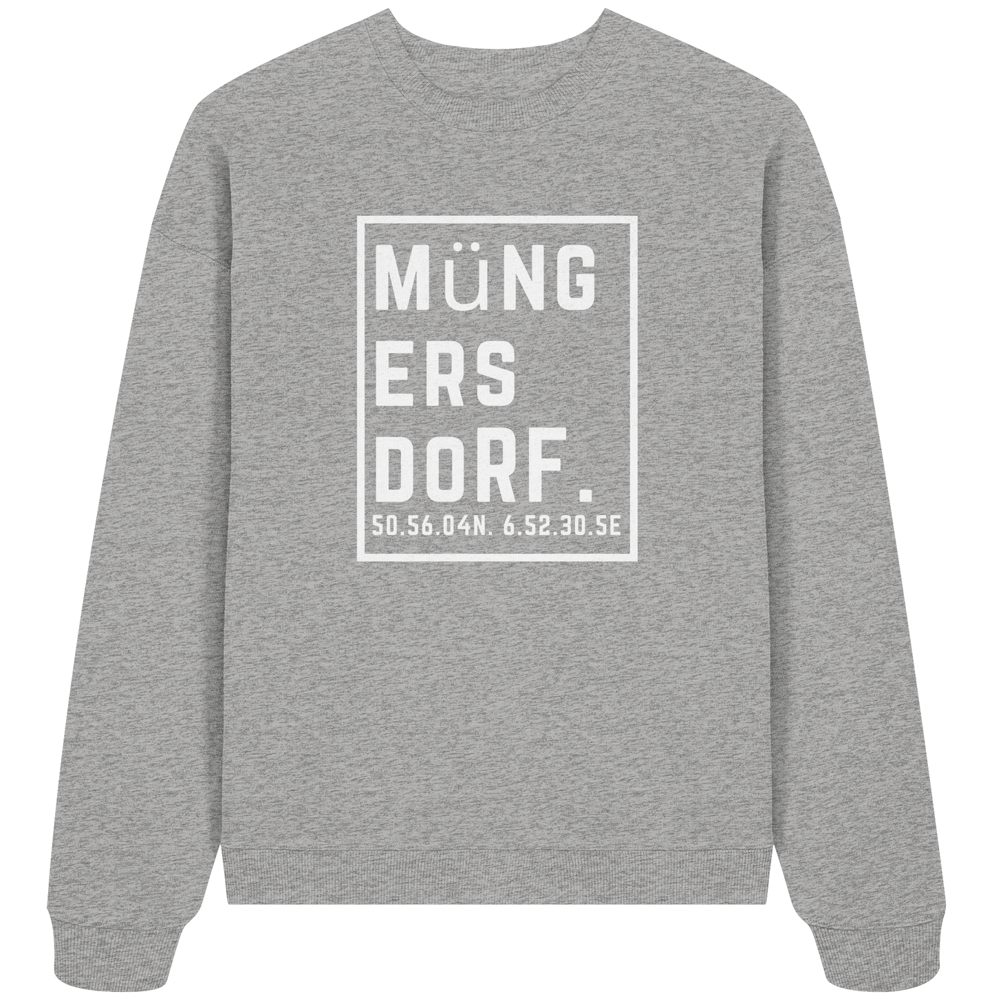 Müngersdorf Koordinaten (großer Druck auf der Brust) - Organic Oversize Sweatshirt