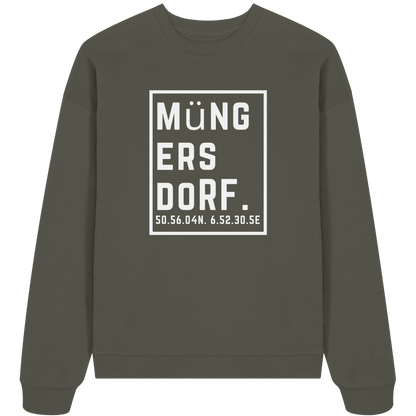 Müngersdorf Koordinaten (großer Druck auf der Brust) - Organic Oversize Sweatshirt