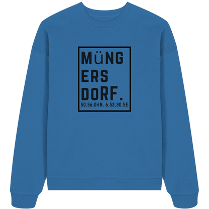 Müngersdorf Koordinaten (großer Druck auf der Brust) - Organic Oversize Sweatshirt