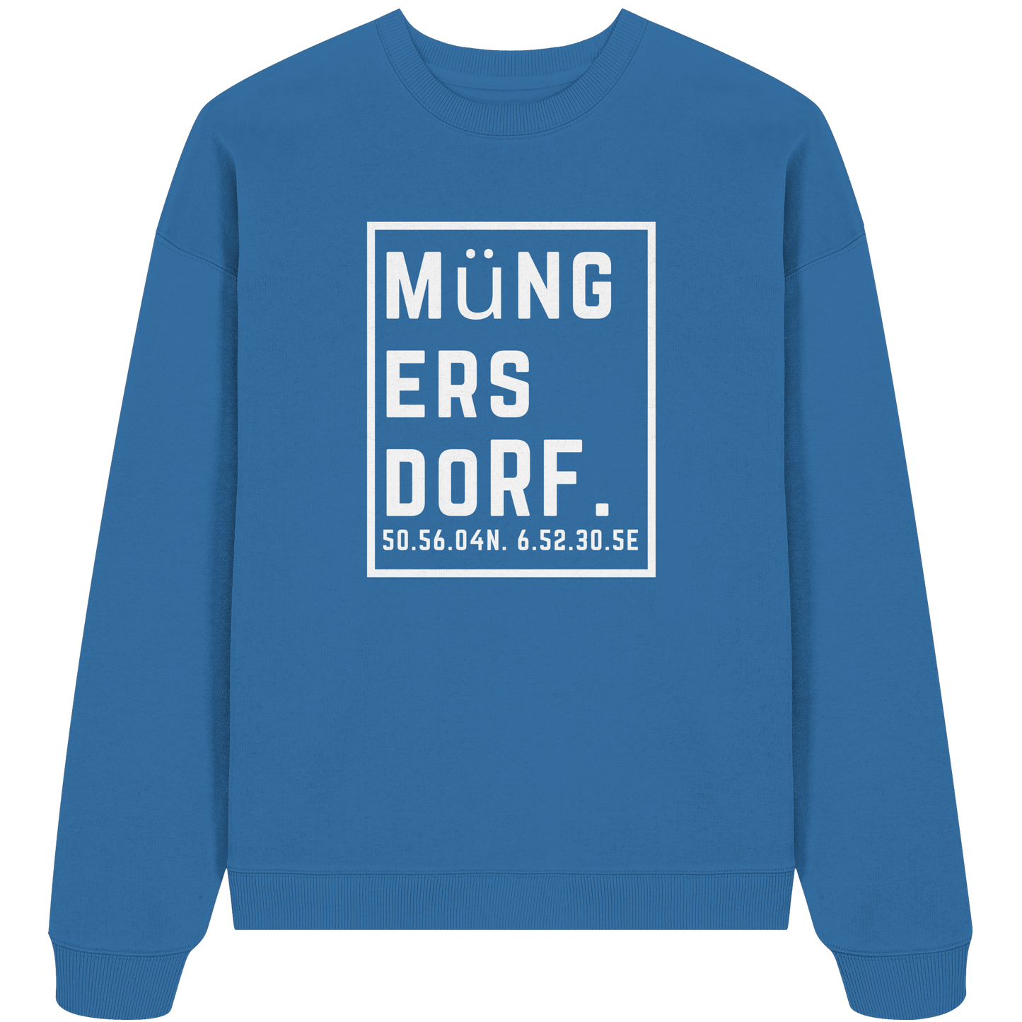 Müngersdorf Koordinaten (großer Druck auf der Brust) - Organic Oversize Sweatshirt