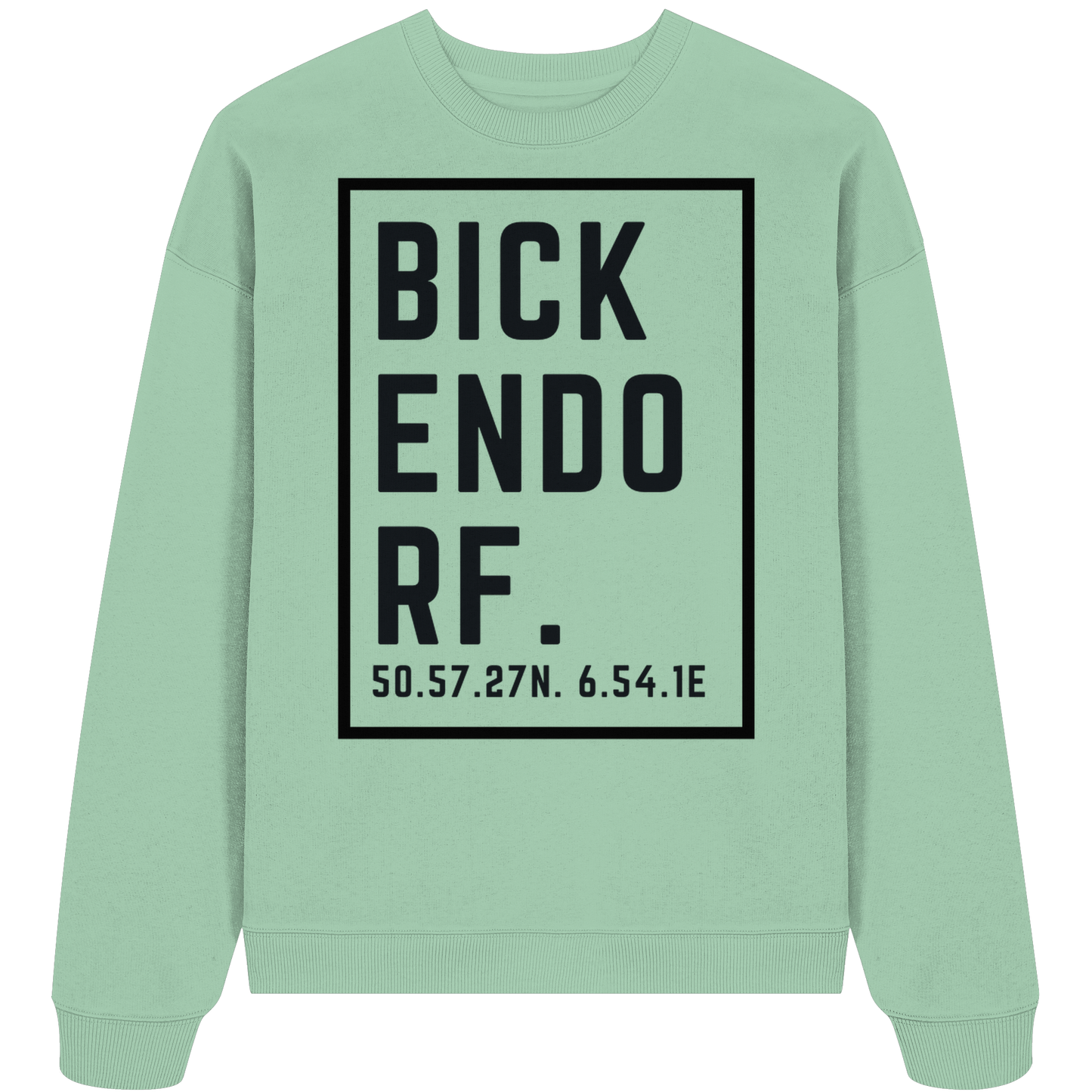 Bickendorf Koordinaten (großer Druck auf der Brust) - Organic Oversize Sweatshirt