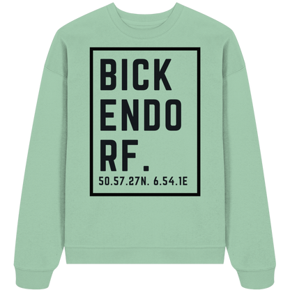 Bickendorf Koordinaten (großer Druck auf der Brust) - Organic Oversize Sweatshirt