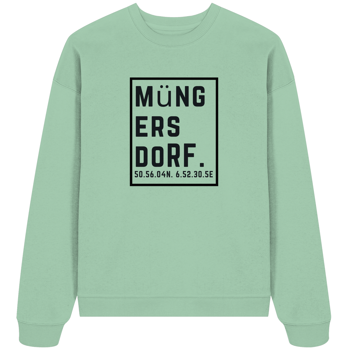 Müngersdorf Koordinaten (großer Druck auf der Brust) - Organic Oversize Sweatshirt