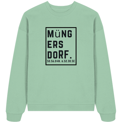 Müngersdorf Koordinaten (großer Druck auf der Brust) - Organic Oversize Sweatshirt