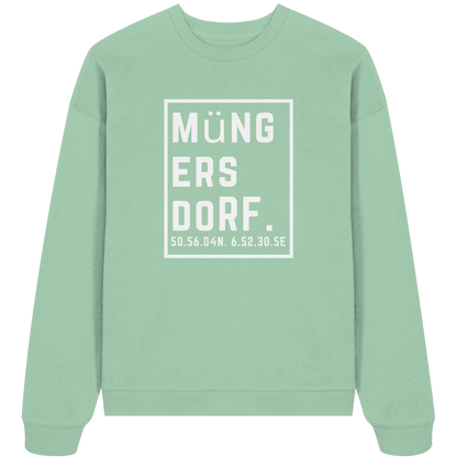 Müngersdorf Koordinaten (großer Druck auf der Brust) - Organic Oversize Sweatshirt