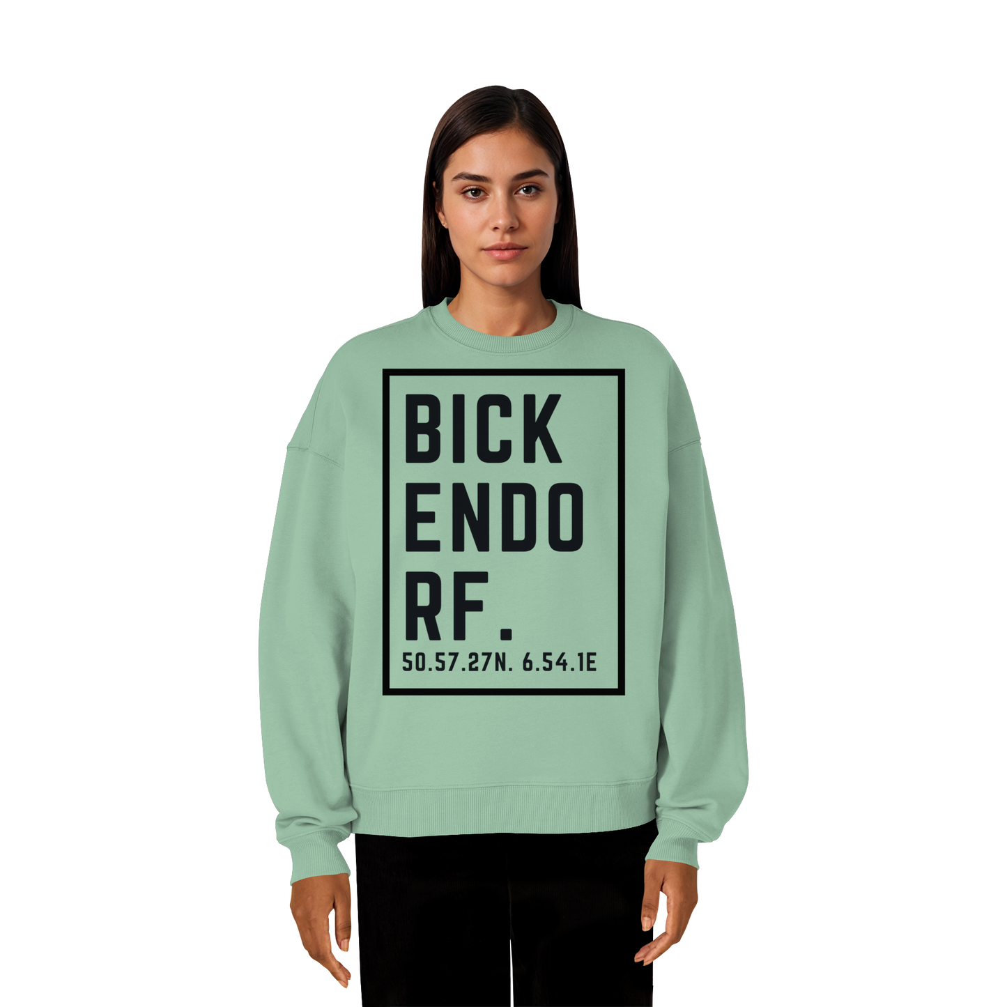 Bickendorf Koordinaten (großer Druck auf der Brust) - Organic Oversize Sweatshirt