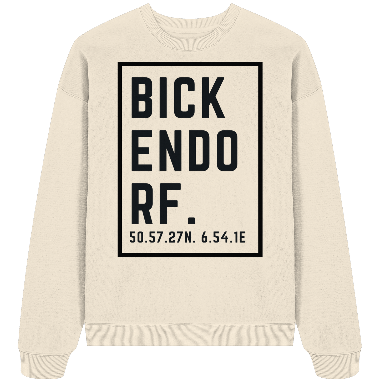 Bickendorf Koordinaten (großer Druck auf der Brust) - Organic Oversize Sweatshirt