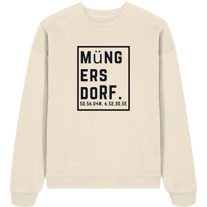 Müngersdorf Koordinaten (großer Druck auf der Brust) - Organic Oversize Sweatshirt