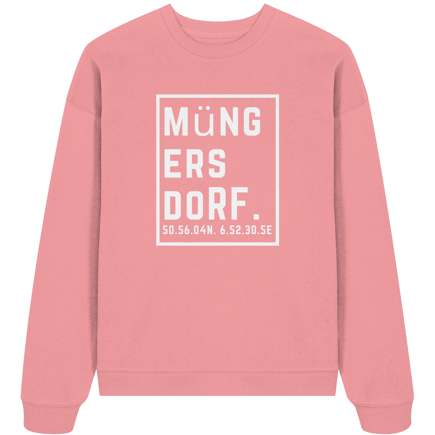 Müngersdorf Koordinaten (großer Druck auf der Brust) - Organic Oversize Sweatshirt