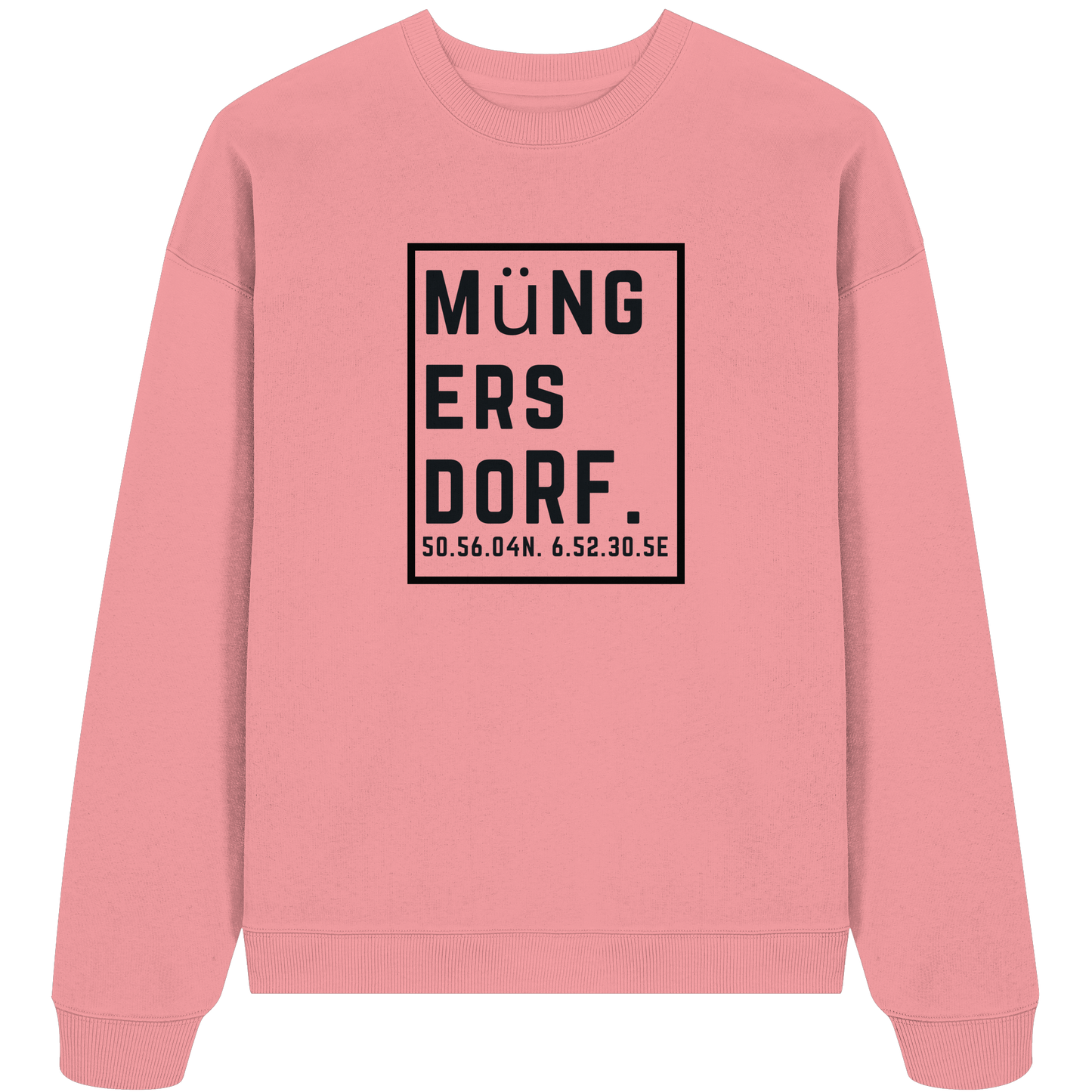 Müngersdorf Koordinaten (großer Druck auf der Brust) - Organic Oversize Sweatshirt