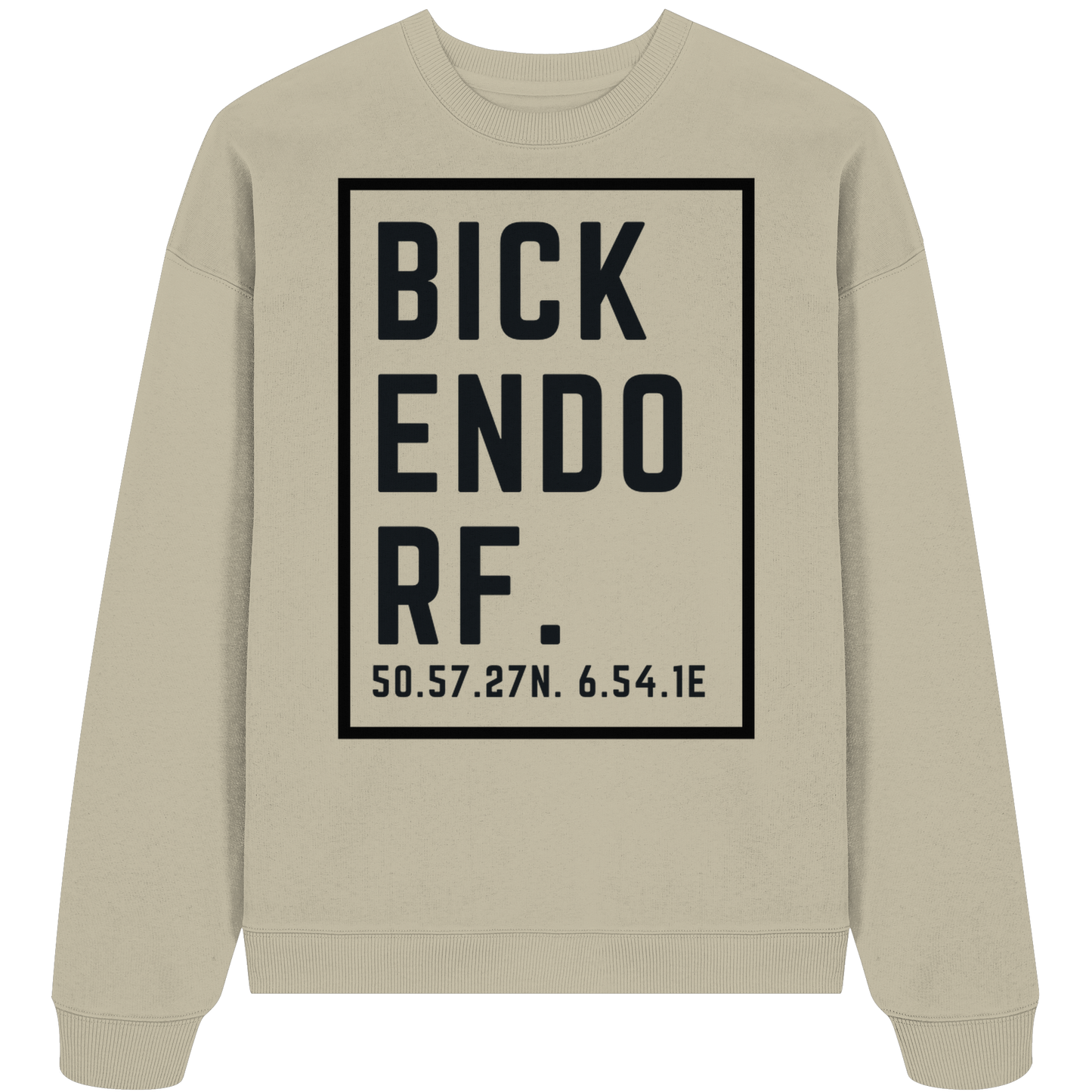 Bickendorf Koordinaten (großer Druck auf der Brust) - Organic Oversize Sweatshirt