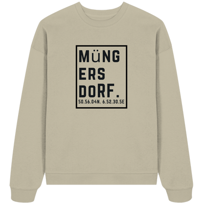 Müngersdorf Koordinaten (großer Druck auf der Brust) - Organic Oversize Sweatshirt