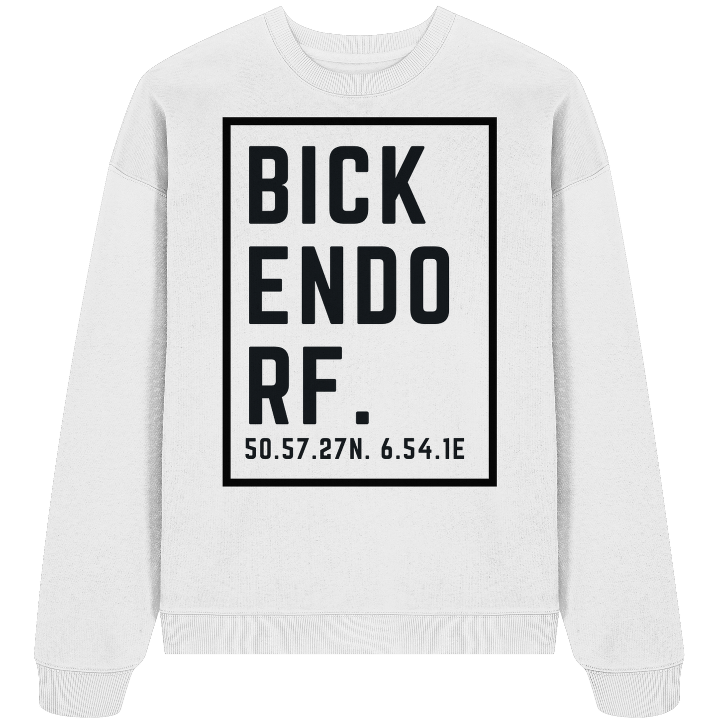 Bickendorf Koordinaten (großer Druck auf der Brust) - Organic Oversize Sweatshirt