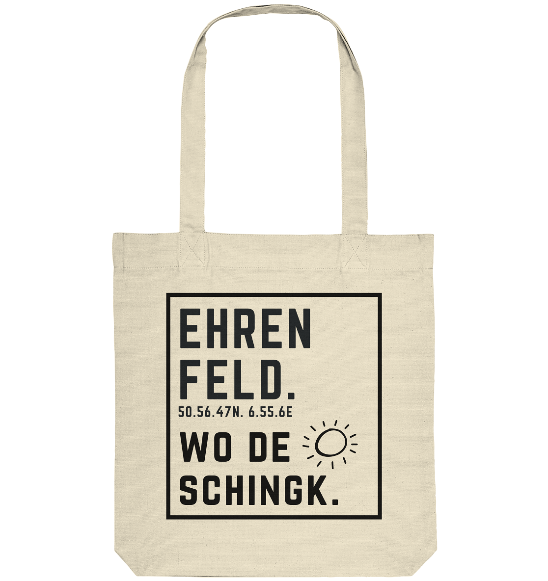Wo de Sonn schingk - Ehrenfeld Druck  - Organic Tote-Bag