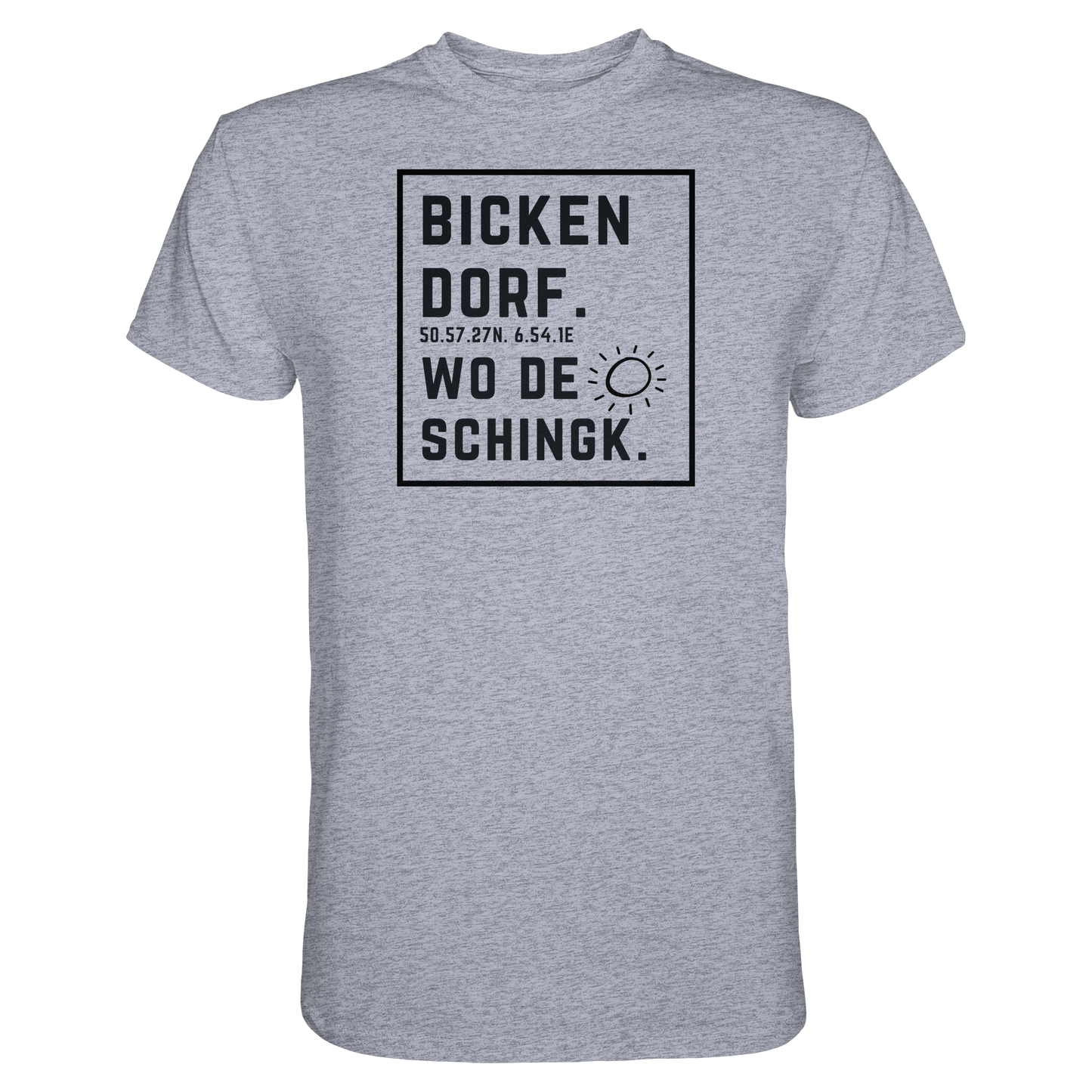 Wo de Sonn schingk - Bickendorf Druck  - Premium Classic T-Shirt