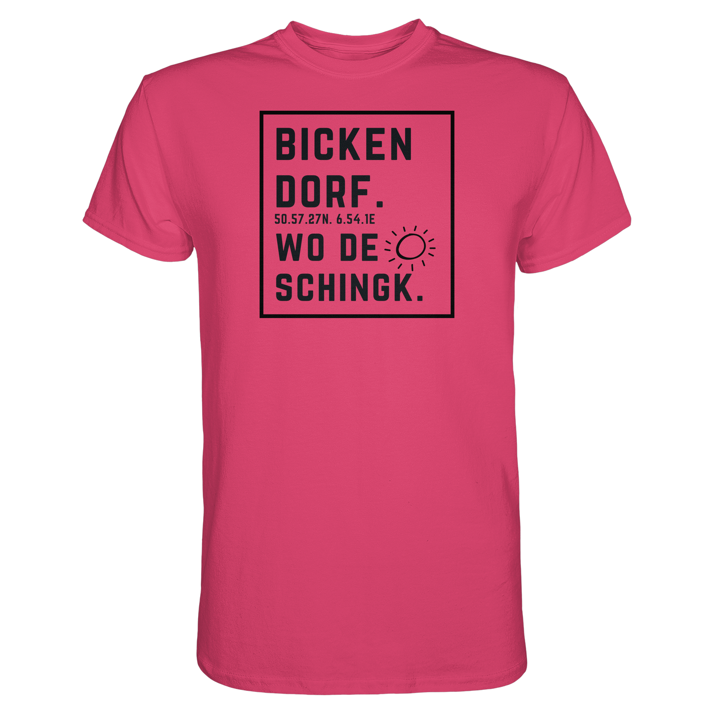 Wo de Sonn schingk - Bickendorf Druck  - Premium Classic T-Shirt