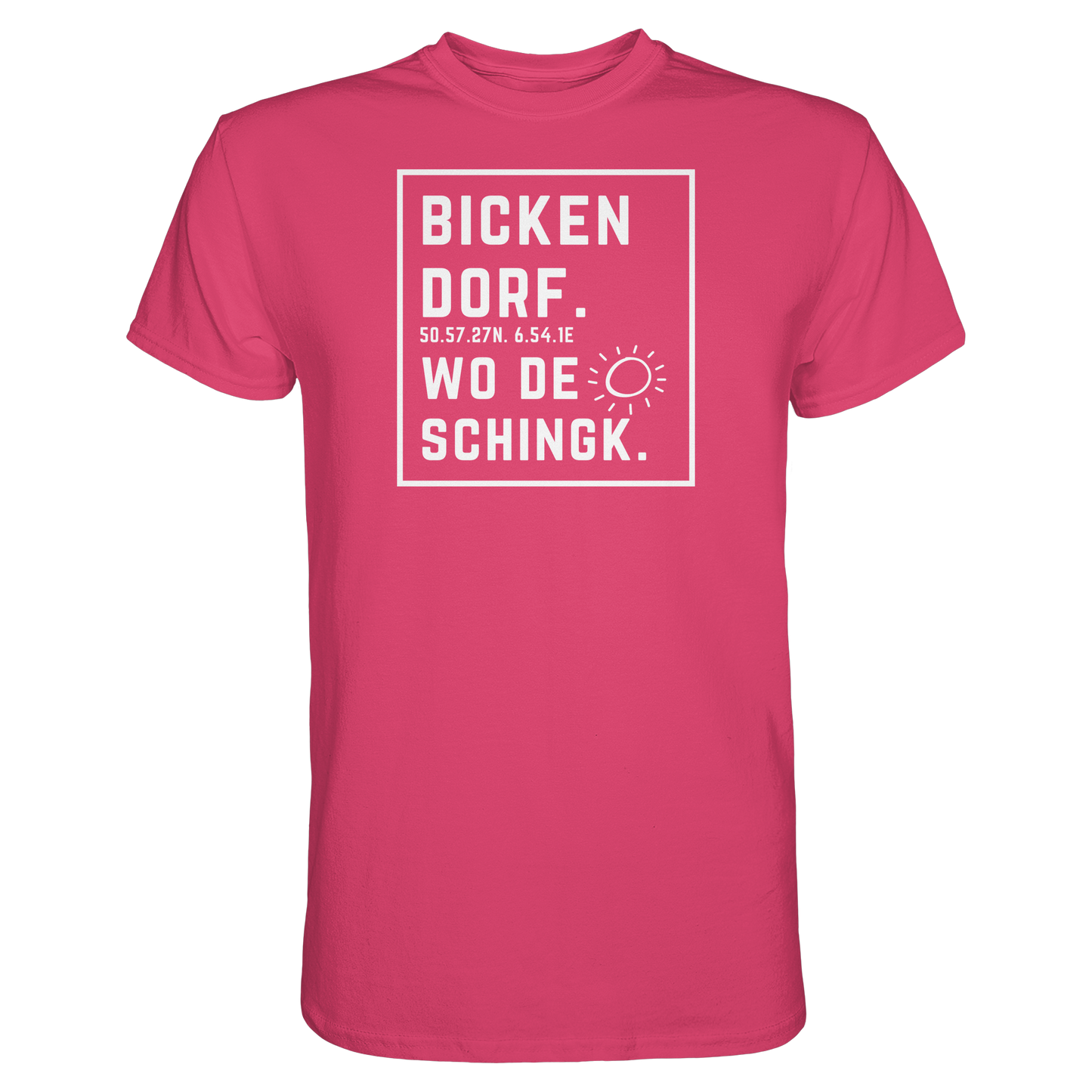 Wo de Sonn schingk - Bickendorf Druck - Premium Classic T-Shirt