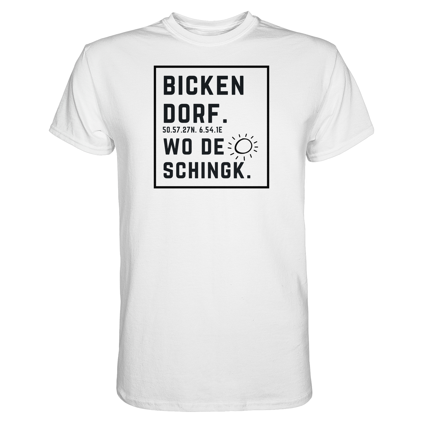 Wo de Sonn schingk - Bickendorf Druck  - Premium Classic T-Shirt